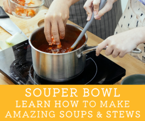 Cover photo for SOUPer Bowl Cooking Class!